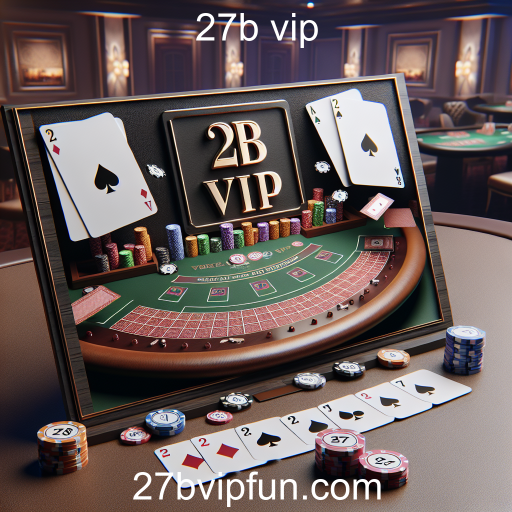 Descubra o Mundo do Blackjack no 27b vip